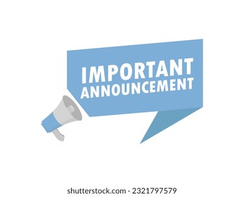 Important Announcement vector blue color flat design. Megaphone with textbox. Announcement icon.