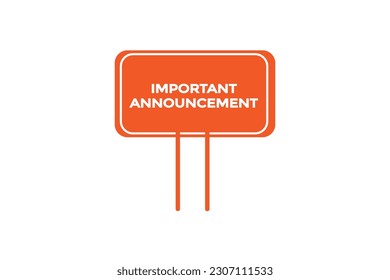 important announcement vectors, sign, level bubble speech important announcement
