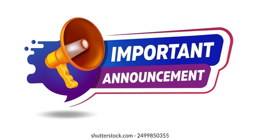 Important announcement. Warning Megaphone Tag. megaphone with an important speech bubble. Speaker. Banner for business, marketing and advertising.
