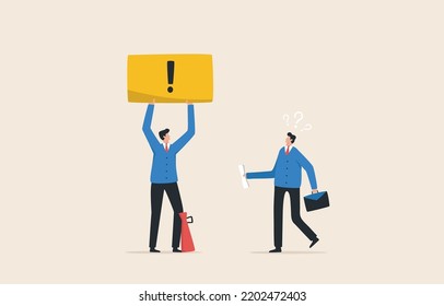 Important announcements, interests or warnings.  Caution or business warning. Discussion caution fact and voice. 
Businessman holding a warning sign.
