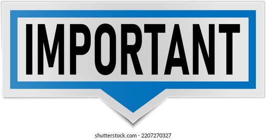 Important Attention Banner Information Blue Notice Vector Illustration. Important Sticker Isolated