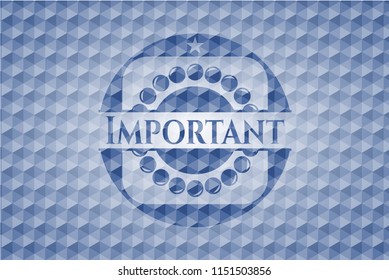 Important blue badge with geometric pattern.