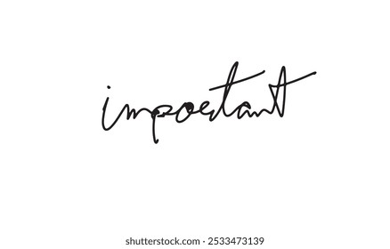 important calligraphy hand written script lettering black dark color sign symbol business urgency message information attention concept communication alarm warning exclanation mark speed problem info 