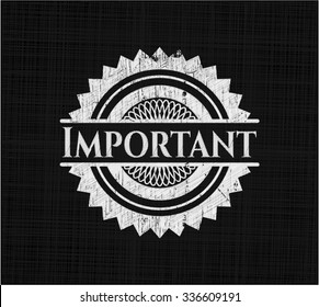 Important chalkboard emblem written on a blackboard