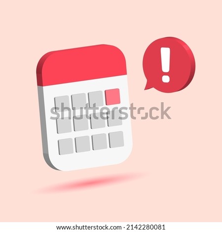 important due date deadline calendar organizer with notification message alert 3d style