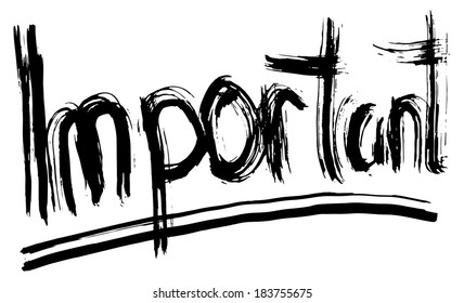 Important hand lettering. Handmade calligraphy. Vector