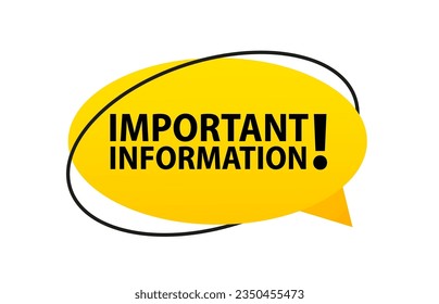 Important information speech bubble banner. Loudspeaker. Can be used for business, marketing and advertising. Isolated on white background. Vector illustration