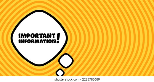 Important Information. Speech bubble with Important Information text. Boom retro comic style. Pop art style. Vector line icon for Business and Advertising