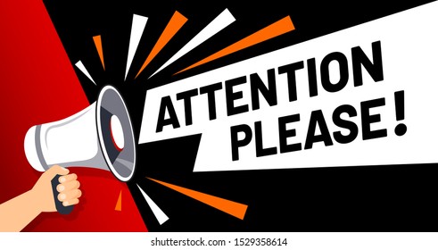 Important message attention please banner. Priority advice, paying attention and megaphone in hand. Alarm speech poster, commercial announcement or important speech vector illustration