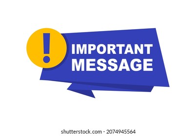 Important message banner. Badge Important with exclamation mark. Important announcement for marketing and advertising. Vector illustration.