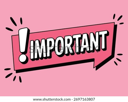 Important message banner with exclamation mark and bold text on pink background