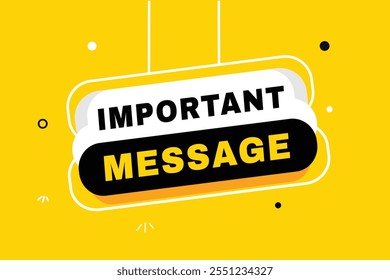 Important message banner hanging style yellow colour template. Vector element set design.