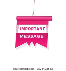 Important message banner label announcement vector illustration.