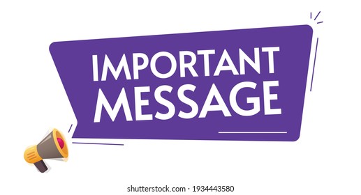 Important Message Caution Vector Icon Notification Or Loud Warning Attention Announcement From Megaphone Loudspeaker Bubble Speech Flat Cartoon Illustration