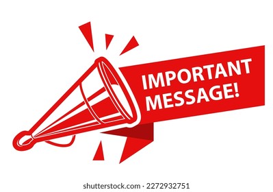 Important message sign, banner with old tin megaphone or loudspeaker, significant announcement icon, vector