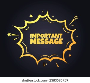 Important message sign. Flat, yellow, explosion sign, important message sign. Vector icon