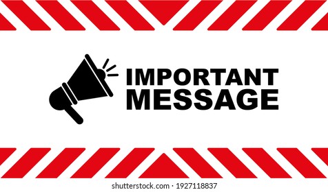 important message sign on white background