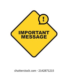 important message sign on white background