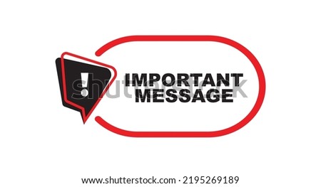 important message sign on white background