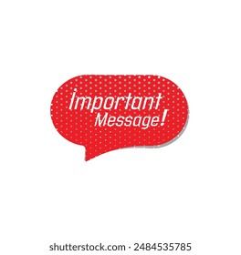 important message text warning and information sign