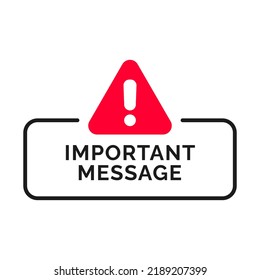 Important message vector sign, isolated  on white background.