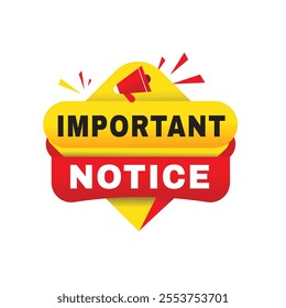 Important notice announcement banner Promotion symbol marketing poster on white background. Vector flat template isolated.