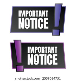 Important notice announcement sign design, Important notice warning message illustration, Public awareness sign