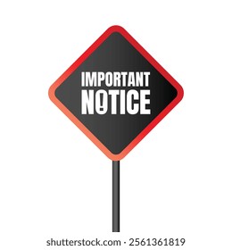 Important notice announcement sign design, Important notice warning message illustration, Public awareness sign