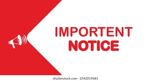 Aviso importante: signo y texto del anuncio. Plantilla importante de la alerta o de la notificación con el fondo blanco del megáfono. Ilustración vectorial