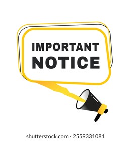 Important notice banner flat vector speech bubble, sign. vector illustration design element.