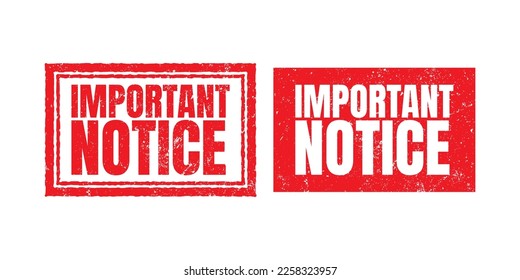 Important notice grunge rubber stamp on white, vector illustration