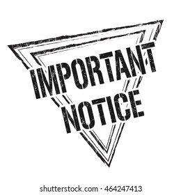 Important notice grunge rubber stamp on white background, vector 