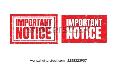 Important notice grunge rubber stamp on white, vector illustration