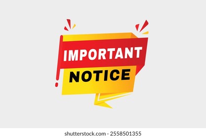 Important notice label in red Advertising, Promo, banner template or web element.