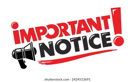 Important notice message with megaphone. Vector on transparent background