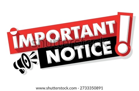 Important notice or message. Red and black vector banner with megaphone and exclamation mark