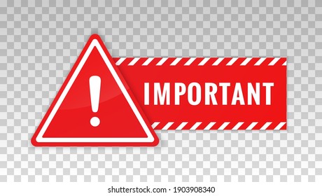 Important notice. Red icon attention isolated on white background. Important announce. Announcement alert. Banner message information. Exclamation mark, point. Sign text Important. Vector illustration