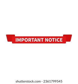 Important Notice In Red Ribbon Rectangle Shape For Announcement Information
