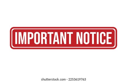 Important Notice Rubber Stamp Seal Vector