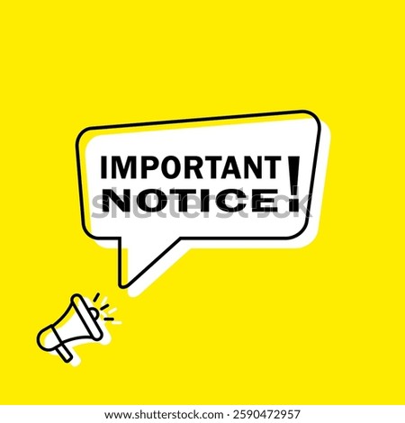 Important notice sign with megaphone and text bubble figures on red, blue and yellow background. Attention sign for any promotion or alert.