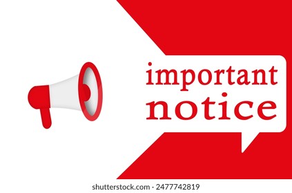 Important notice sign on white background. Important information warning or alert with megaphone figure web vector illustration. Conceptual announcement or alert notification pattern.