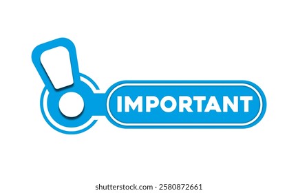 Important notice sign on white background. Important information warning or alert with exclamation mark figure, web vector illustration. Conceptual announcement or attention notification pattern.