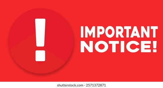 Important notice sign on yellow and red background with black and white text. Important information warning or alarm figure web vector illustration. Conceptual announcement notification pattern.