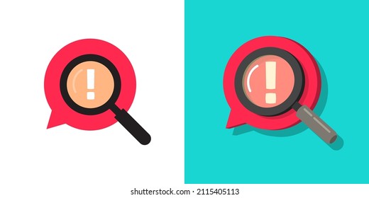 Important risk data identification icon vector or comment bubble bad censorship alert caution with magnifying glass and exclamation mark flat cartoon concept illustration