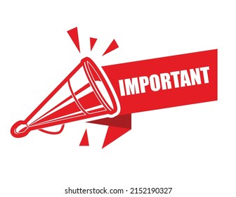 Important Sign, Banner With Old Tin Megaphone Or Loudspeaker, Importance Announcement Icon, Vector