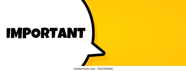 Important. Speech bubble banner with Important text. Loudspeaker. For business, marketing and advertising. Vector on isolated background. EPS 10.