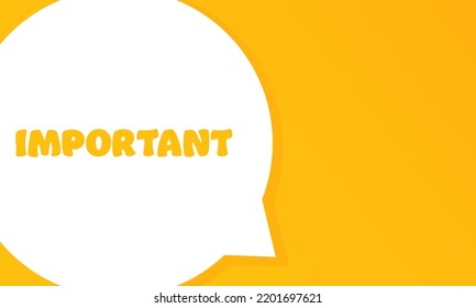 Important. Speech bubble with Important text. 2d illustration. Flat style. Vector line icon for Business and Advertising