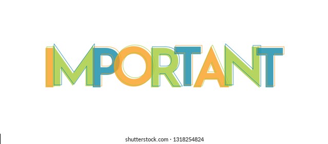 Important word concept. "Important" . Use for cover, banner, blog. 