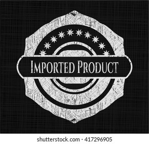 Imported Product chalk emblem, retro style, chalk or chalkboard texture