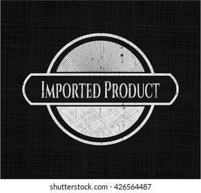 Imported Product chalk emblem, retro style, chalk or chalkboard texture
